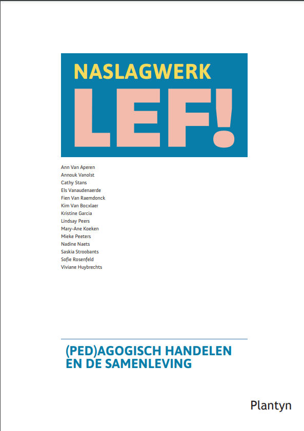 Naslagwerk LEF! (Ped)agogisch handelen en de samenleving