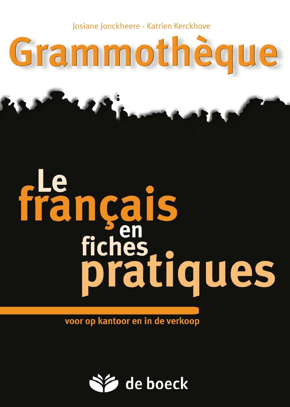 Grammothèque. le français en fiches pratiques