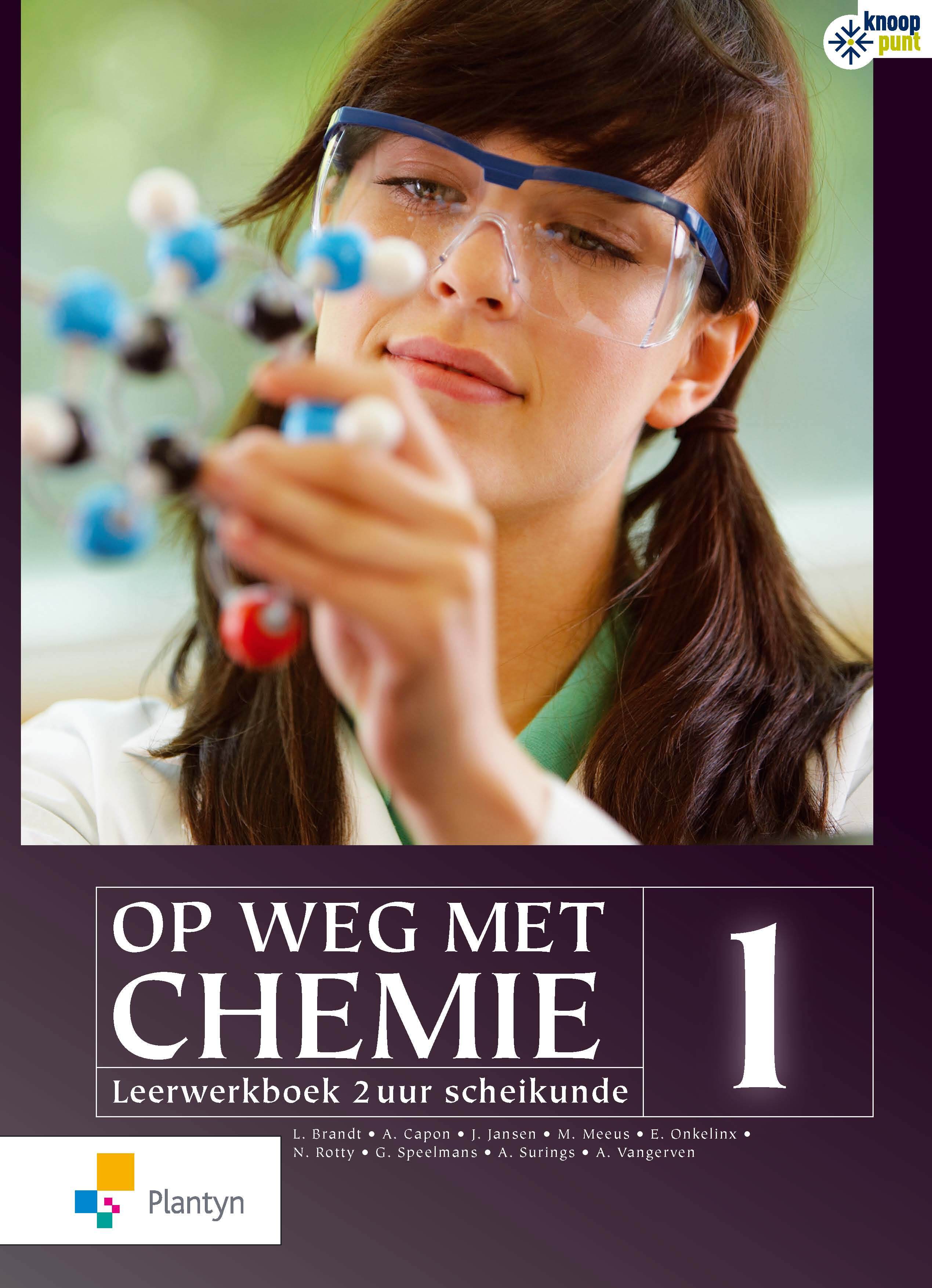 Op weg met chemie 1 - Leerwerkboek 2u (Editie 2018)