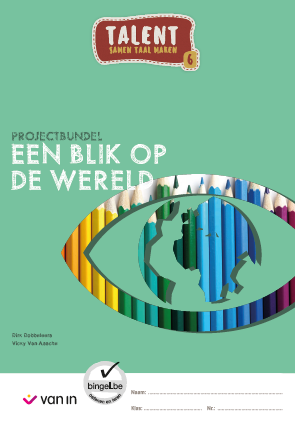 Talent 6 projectbundel: een blik op de wereld