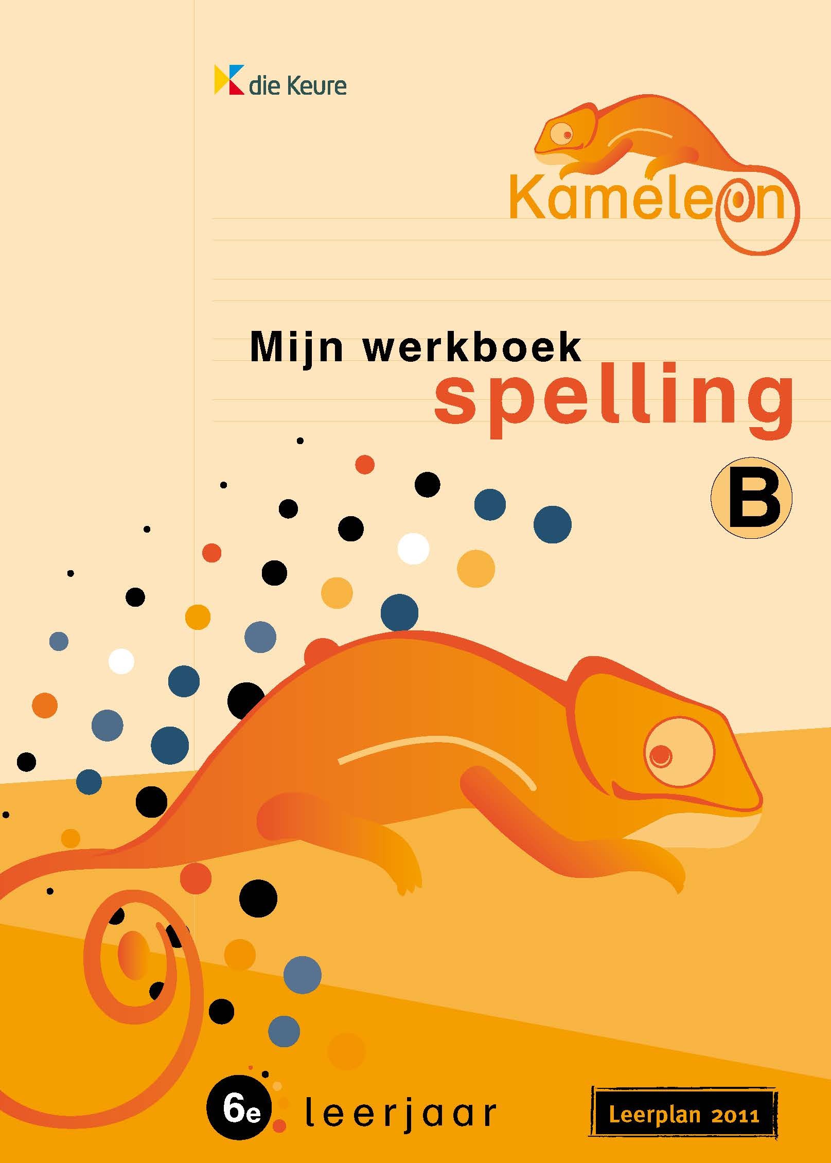 Kameleon Spelling Werkboek 6B Nieuw leerplan