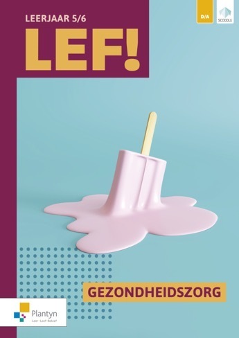 LEF! 5-6 Gezondheidszorg (incl. Activerend leerboek Werkveldgids, Huishoudhulp, Logistiek assistent voor gezondheidszorg)