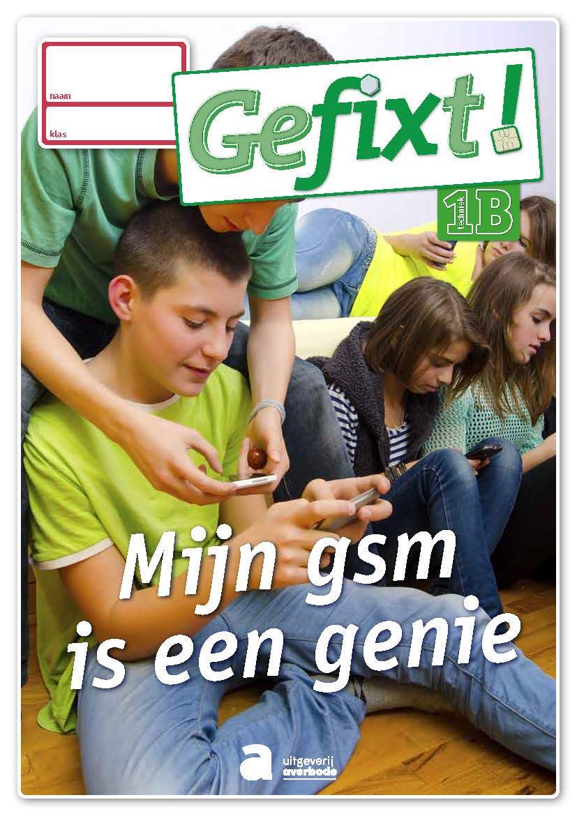 Gefixt! 1B Mijn gsm is een genie