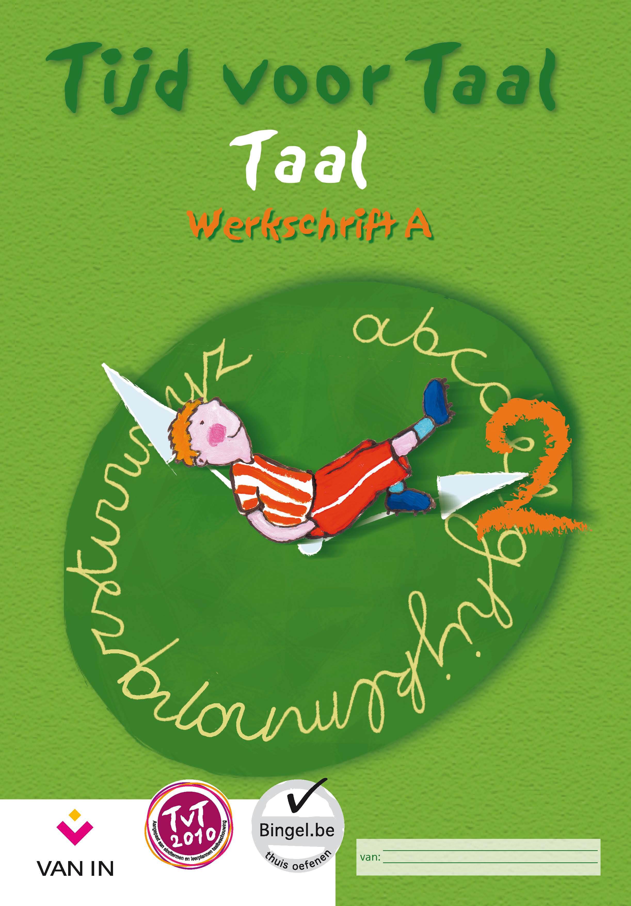 Tijd voor Taal 2010 - Taal werkschrift A 2