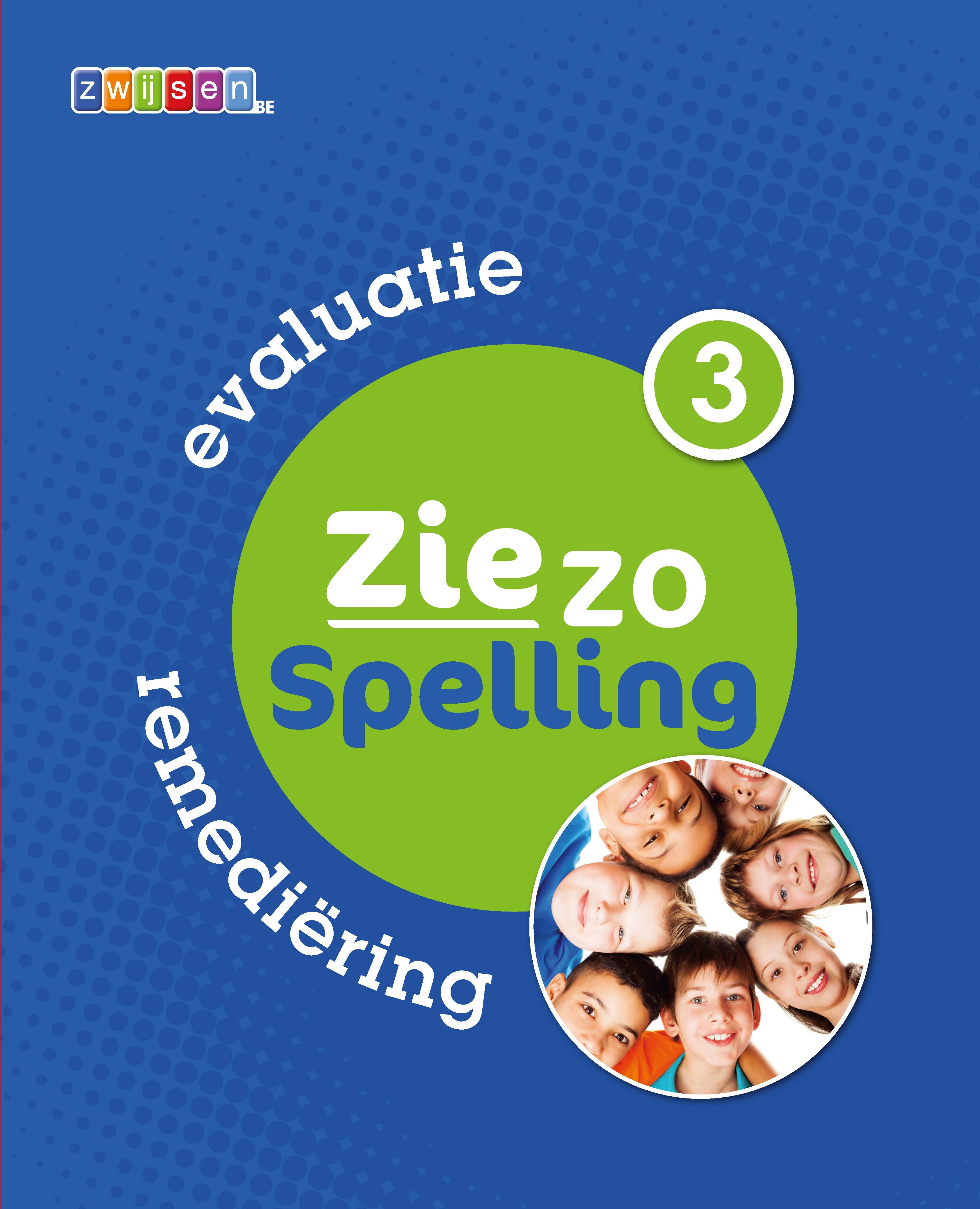 Zie zo Spelling Leerjaar 3 Evaluatie en remediëring 3 (kopieermap) Werkboek