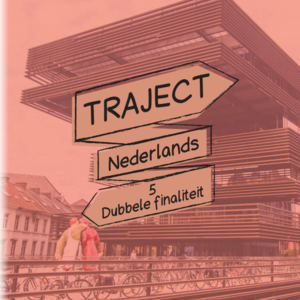 Traject Nederlands 5 D&A-finaliteit