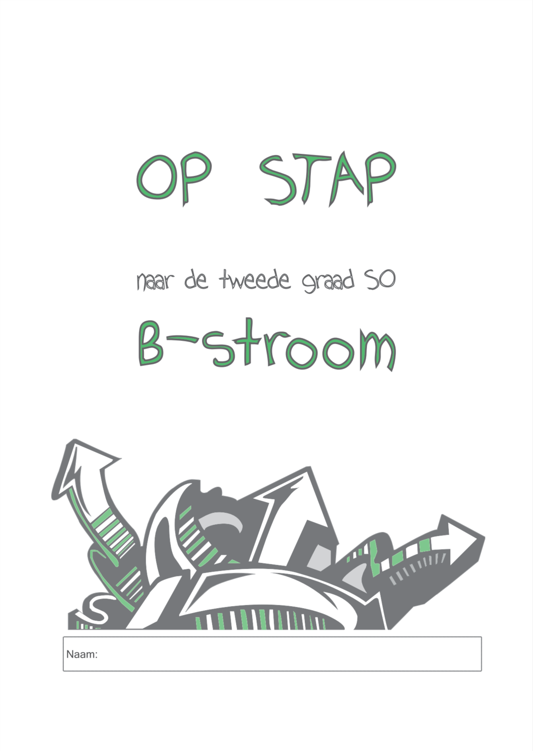 Op stap naar de tweede graad SO B-stroom