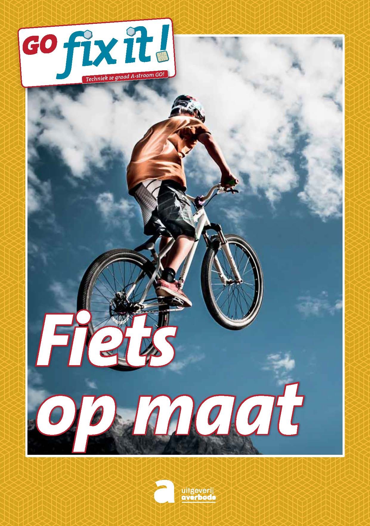 GO fix it! Techniek 1e graad A-stroom GO! Fiets op maat