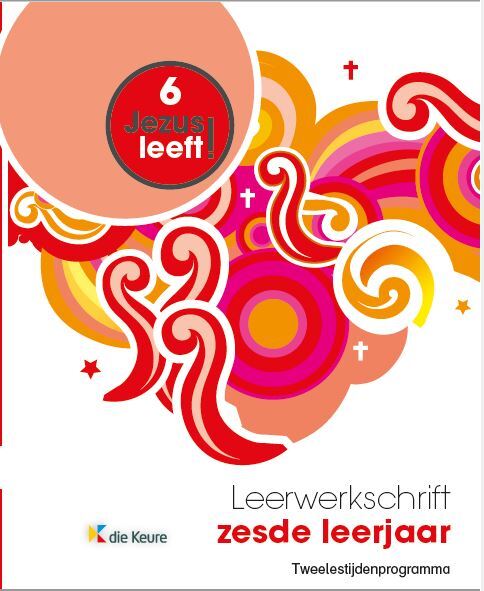 Jezus leeft 6 - leerwerkschrift (2 lestijden) + groeiboekje