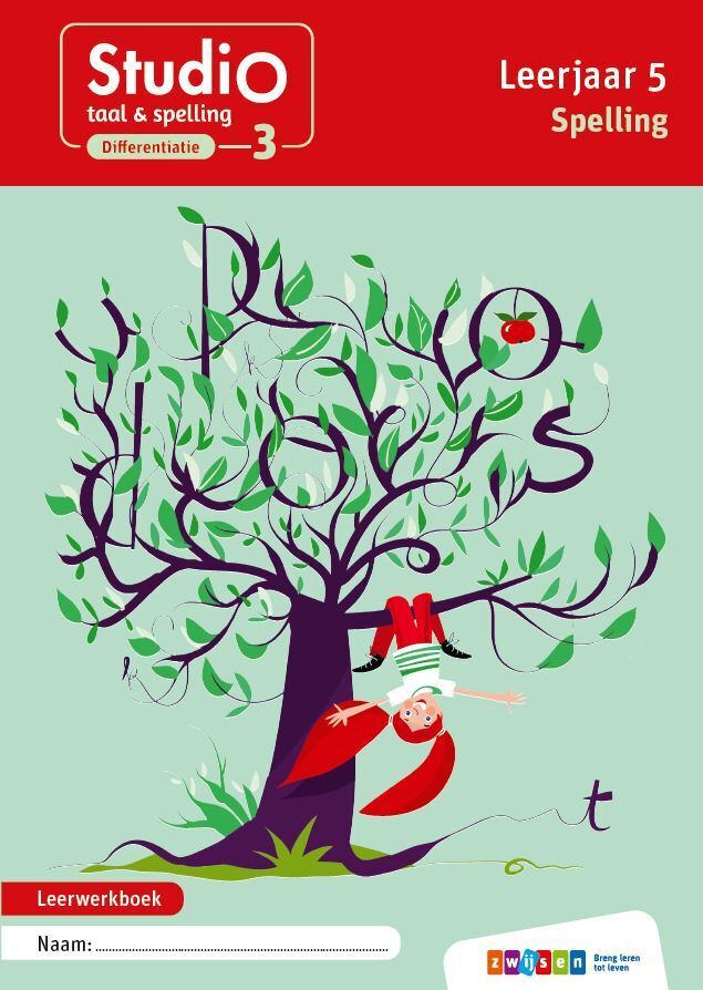 Studio Taal & Spelling: Leerjaar 5 - Differentiatie 3 - Leerwerkboek Spelling 