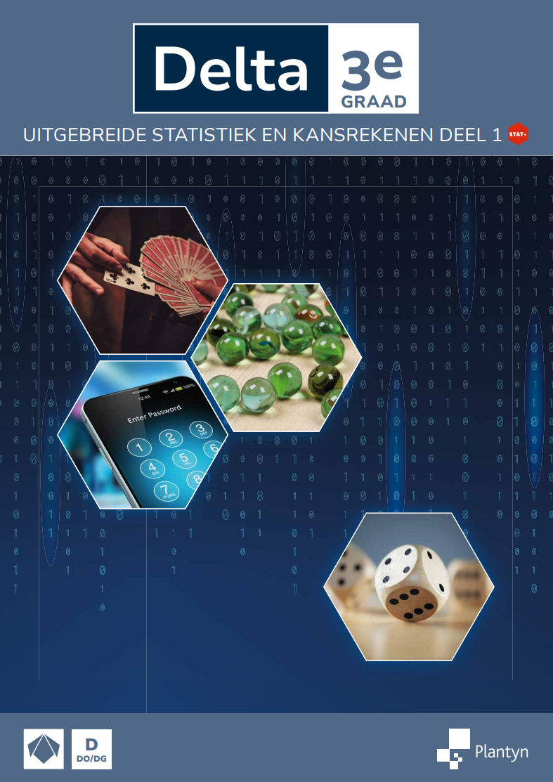 Delta 3e graad Uitgebreide statistiek & kansrekenen Leerboek deel 1 Doorstroomfinaliteit stat+