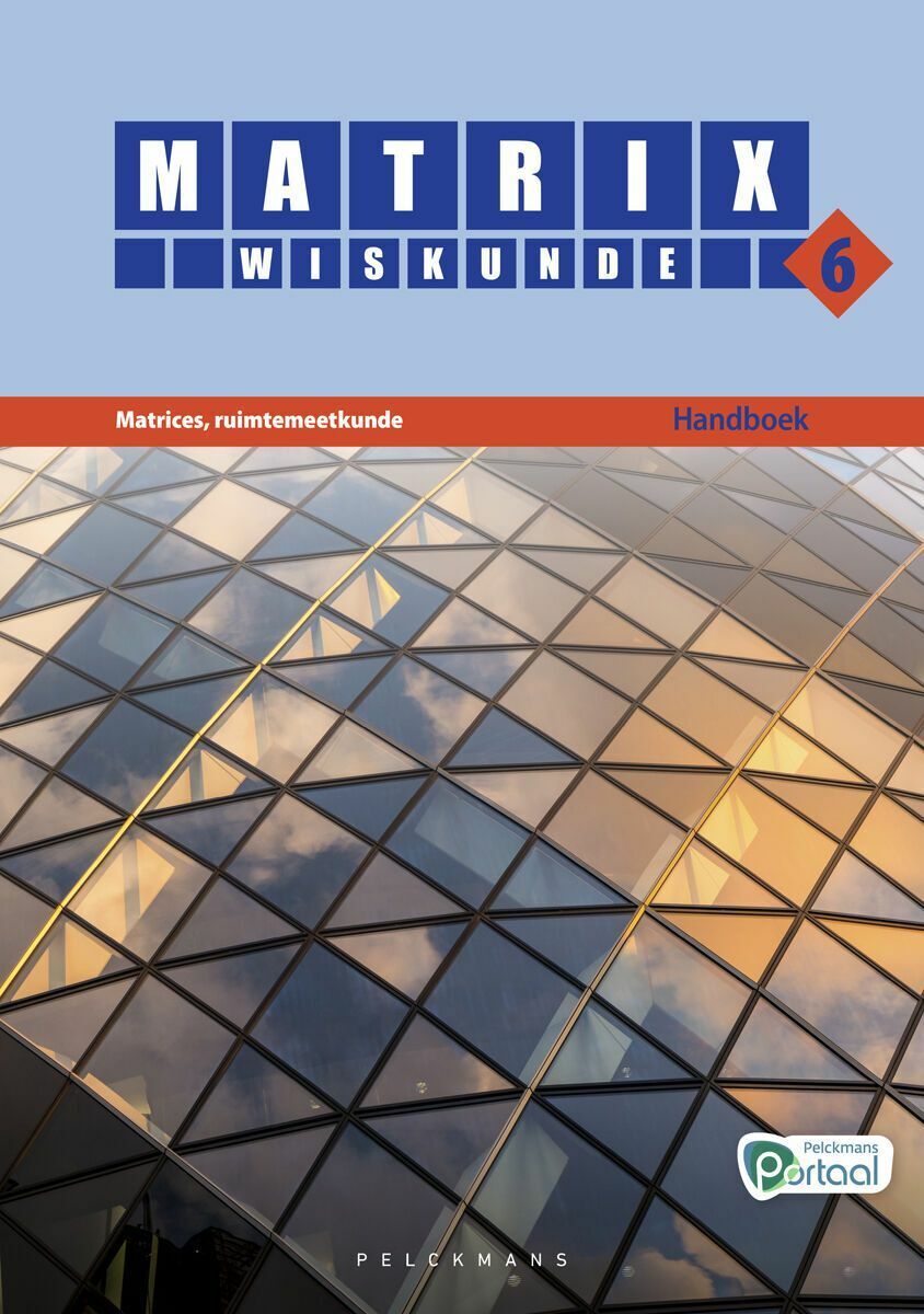 Matrix Wiskunde 6 Matrices, ruimtemeetkunde Doorstroom Gevorderde wiskunde Handboek