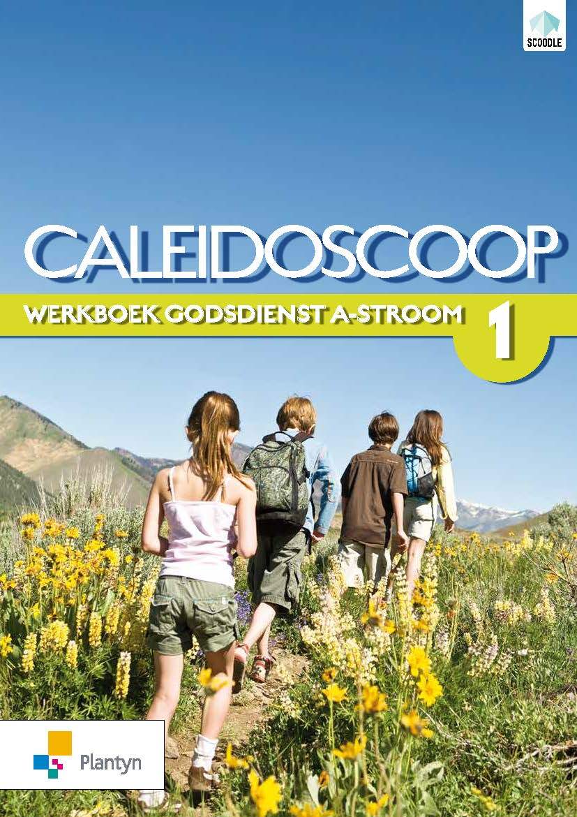 Caleidoscoop werkboek godsdienst A-stroom 1