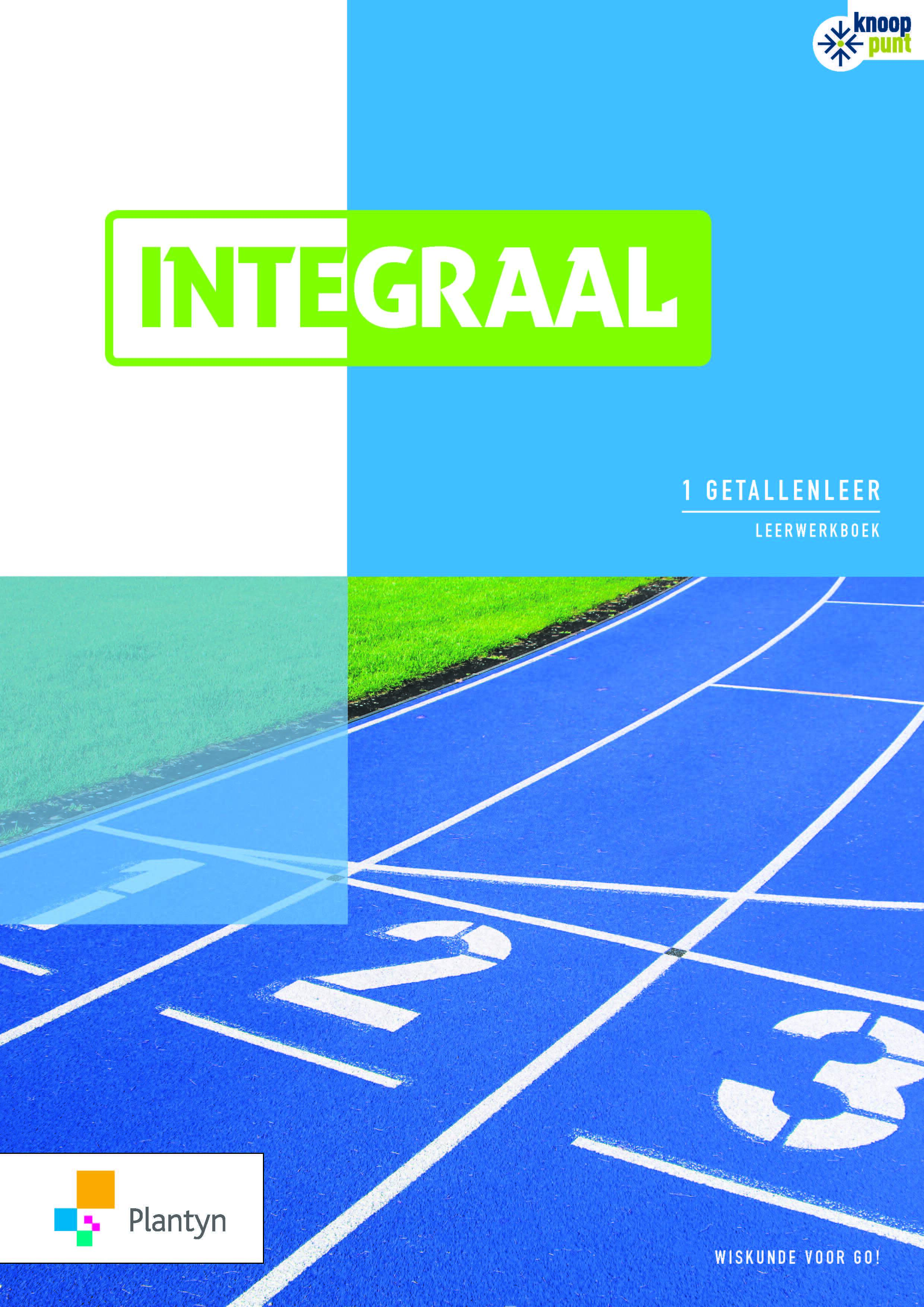 Integraal 1 getallenleer leerwerkboek