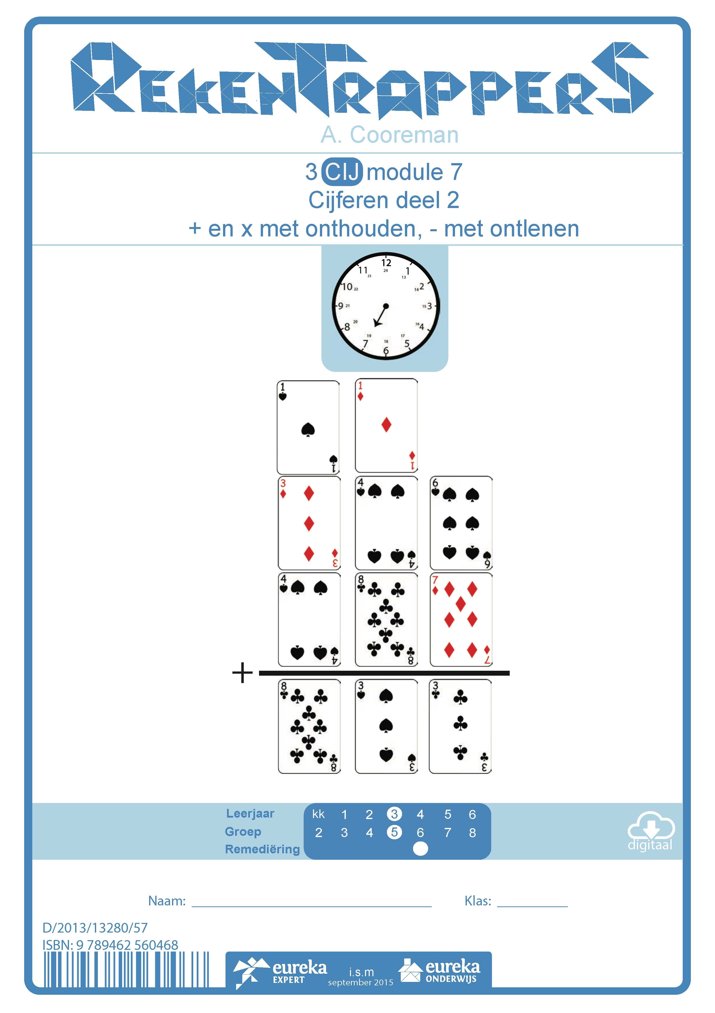 RekenTrapperS 3 CIJ Module 7 Cijferen deel 2: + en x met onthouden, - met onlenen