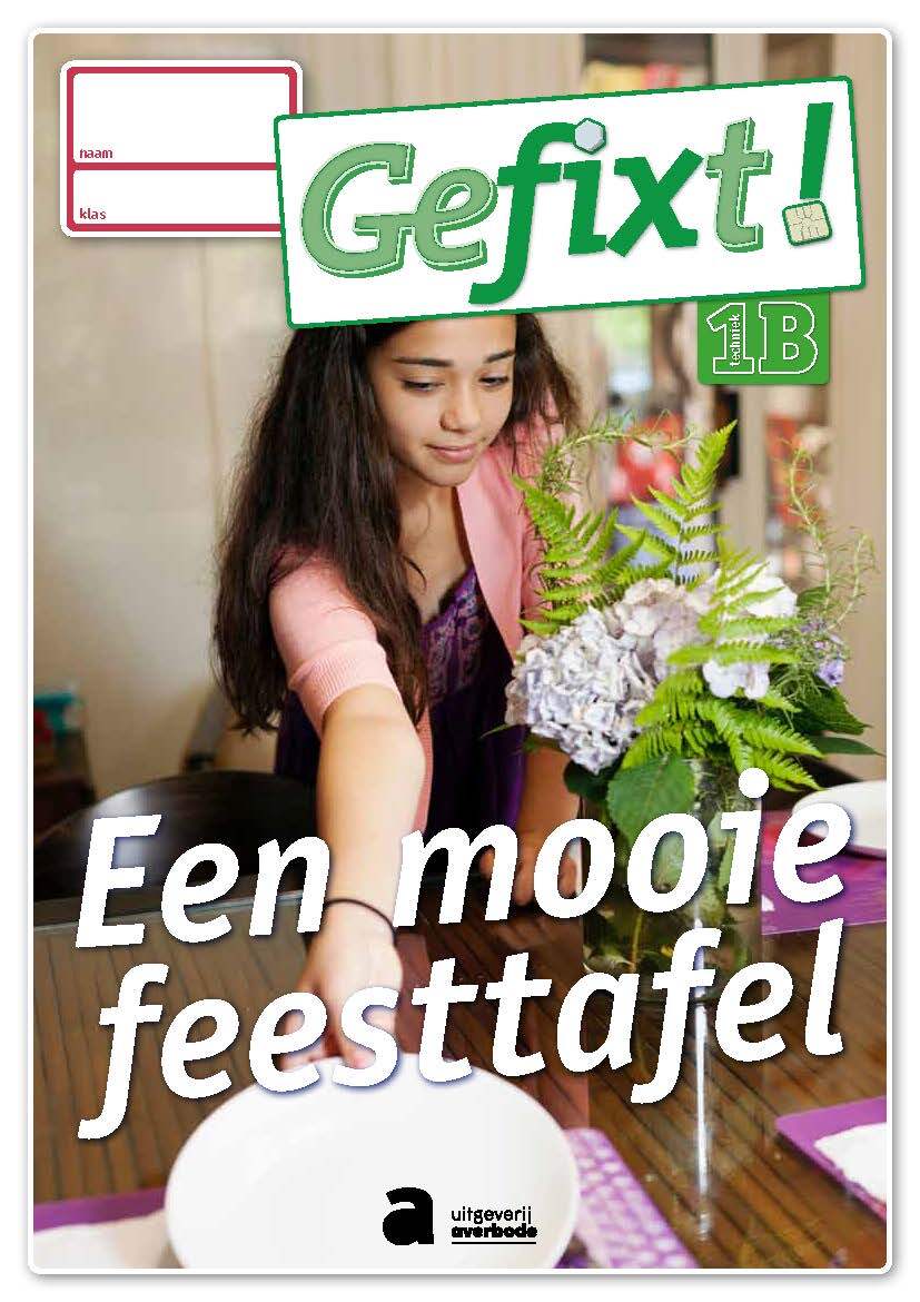 Gefixt! 1B Een mooie feesttafel