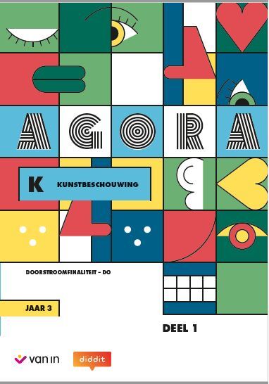 Agora 3 Kunstbeschouwing - DEEL 1 - Leerwerkboek