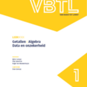 VBTL 1 - Leerwerkboek getallen, algebra, data en onzekerheid (2022)