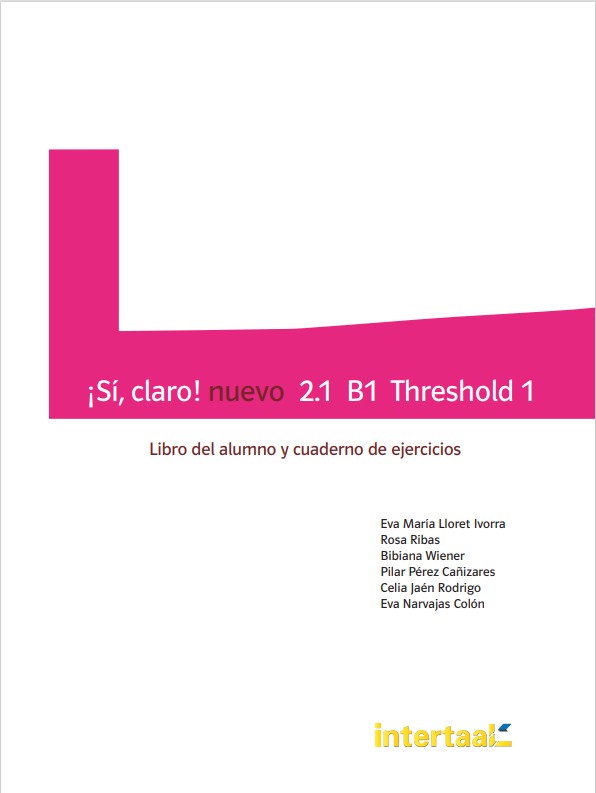 Sí, claro! nuevo 2.1 - B1 - Threshold 1 libro del alumno y de ejercicios