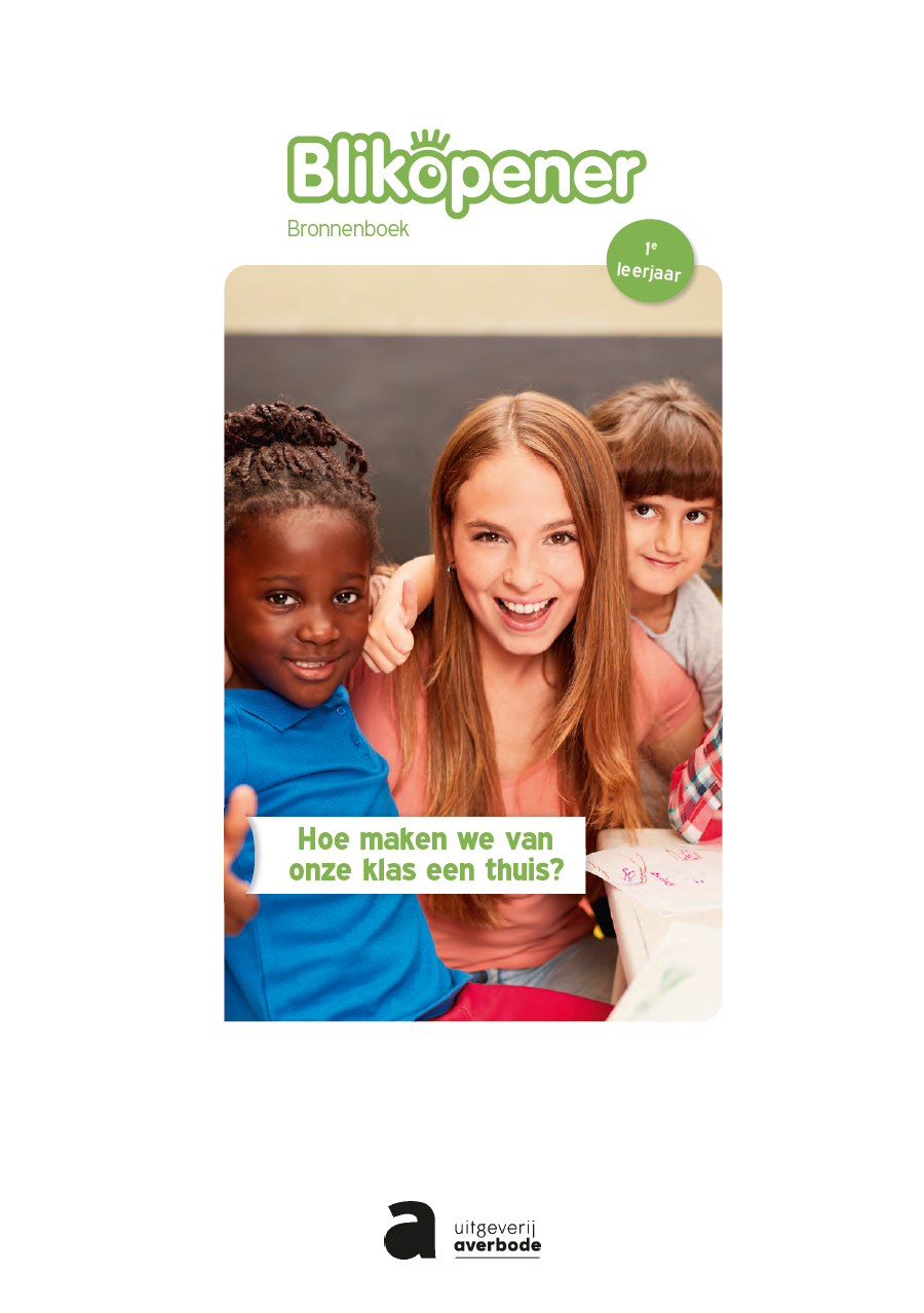 Blikopener Hoe maken we van onze klas een thuis?