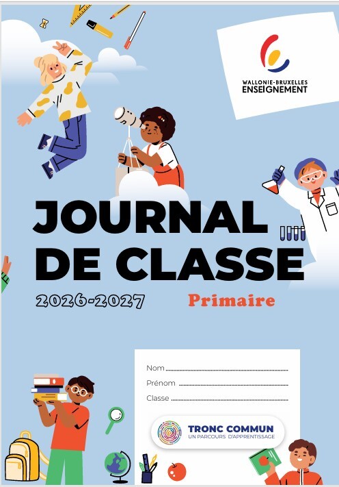 Journal de classe Wallonie-Bruxelles Enseignement Fondamental ordinaire P1 à P4 2026-2027