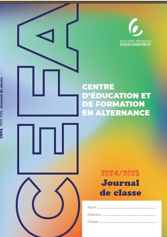 Journal de classe Wallonie-Bruxelles Enseignement CEFA 2024-2025 (centre d