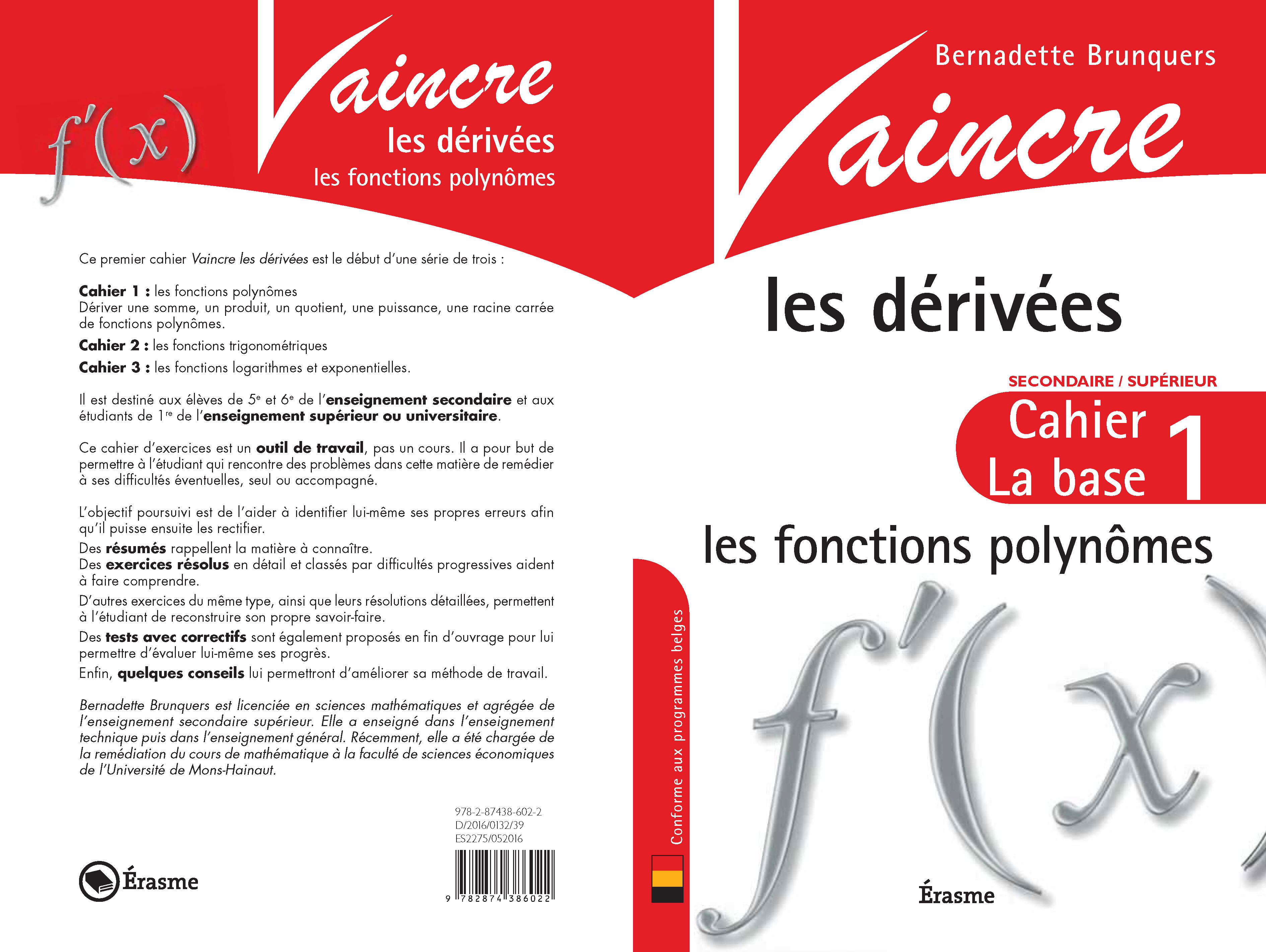 Vaincre les dérivées Tome 1 : Les fonctions polynômes