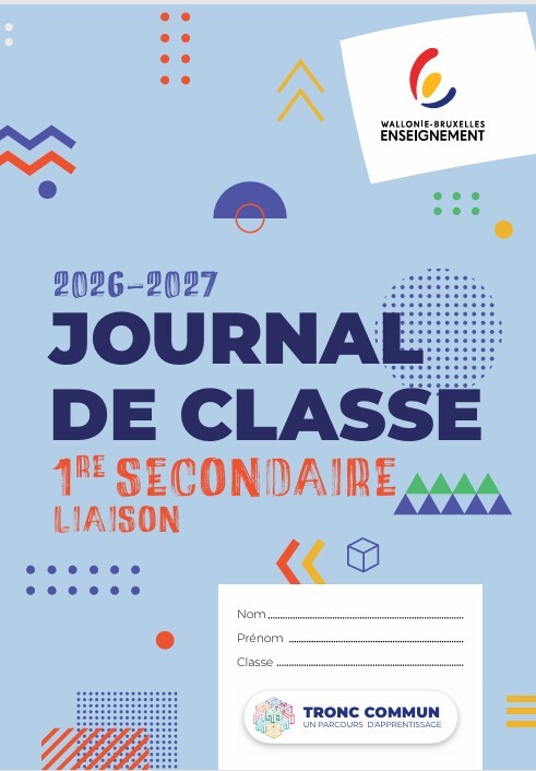 Journal de classe Wallonie-Bruxelles Enseignement Secondaire ordinaire 1re Liaison 2026-2027