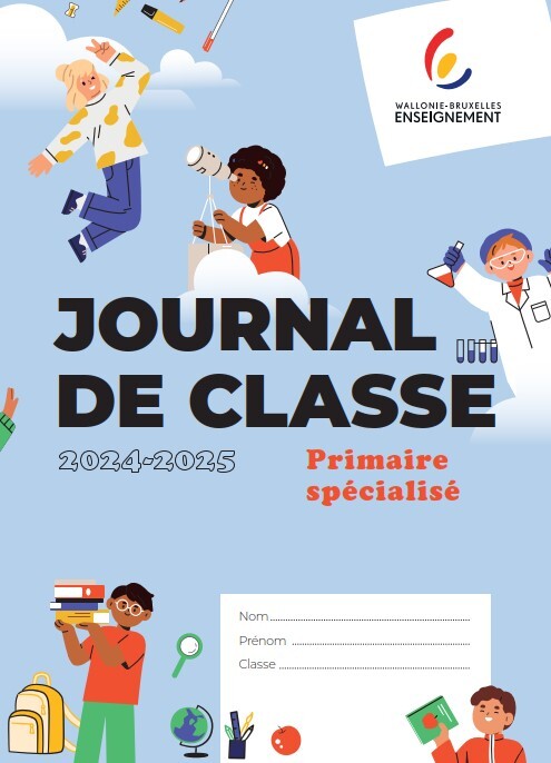 Journal de classe Wallonie-Bruxelles Enseignement Fondamental spécialisé 2024-2025