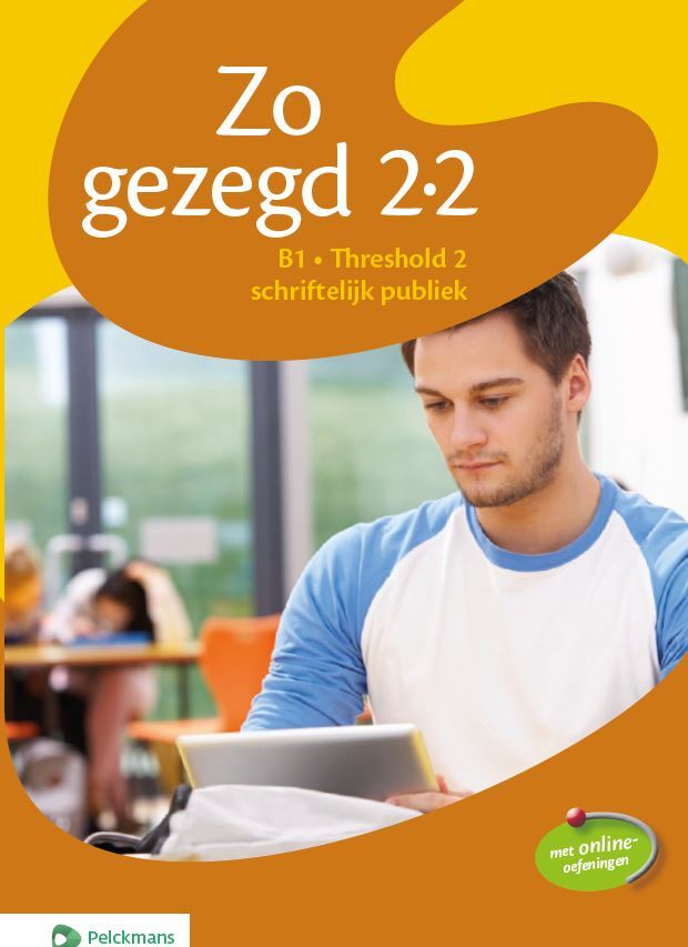 Zo Gezegd 2.2 - B1 Schriftelijk publiek