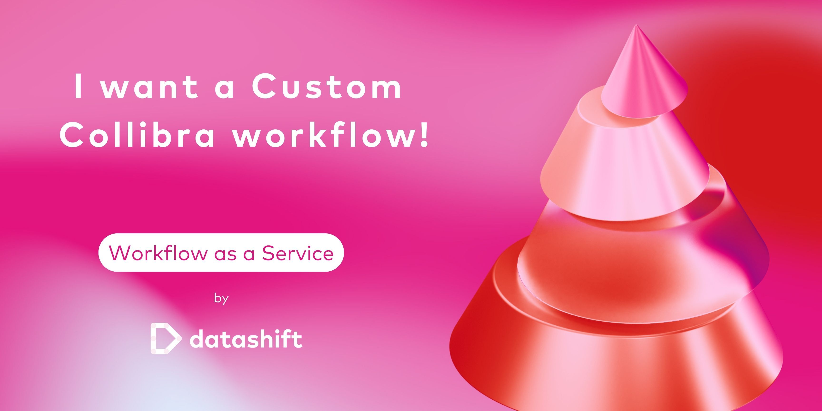 Collibra’s Workflow Designer enters the stage · Datashift