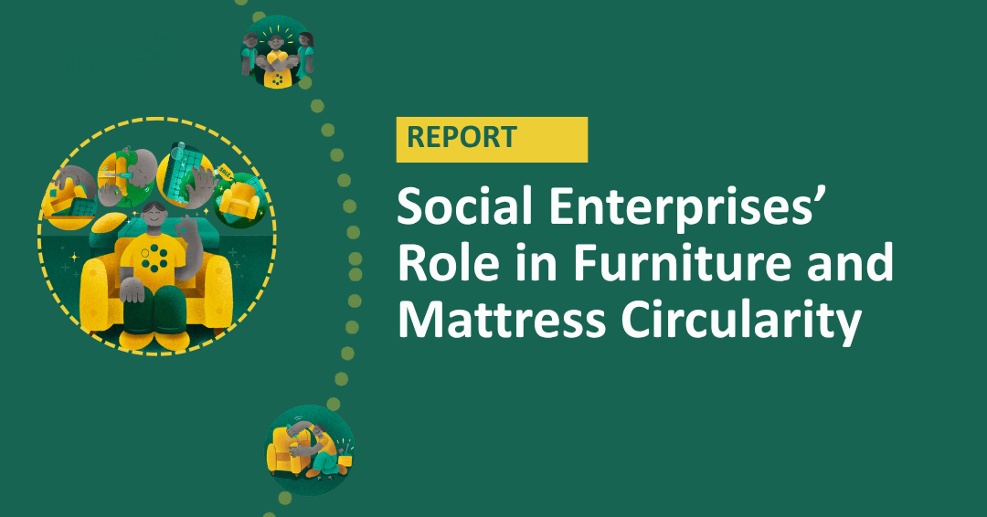 Report "Social Entreprises' Role in Furniture and Mattress Circularity"
